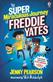 Super Miraculous Journey of Freddie Yates, The